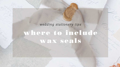 Where to Include Wax Seals